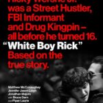 White Boy Rick Movie Poster - The story of teenager Richard Wershe Jr., who became an undercover informant for the FBI during the 1980s and was ultimately arrested for drug-trafficking and sentenced to life in prison.