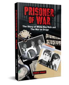 Prisoner of War: The Story of White Boy Rick and The War on Drugs