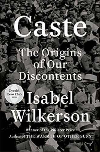 Caste: The Origins of Our Discontents Hardcover by Isabel Wilkerson