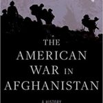 The American War in Afghanistan: A History by Carter Malkasian