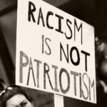 Racism is NOT Patriotism